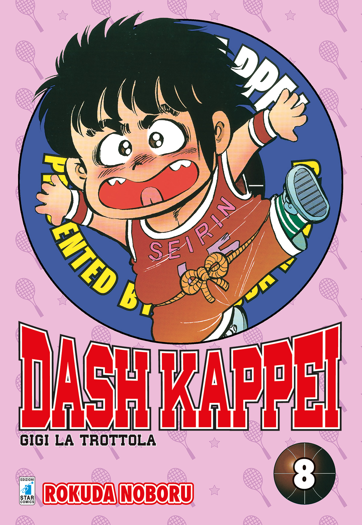 Star Comics | DASH KAPPEI - GIGI LA TROTTOLA Nr.8