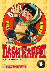 DASH KAPPEI - GIGI LA TROTTOLA n. 6