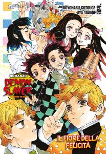 DEMON SLAYER – KIMETSU NO YAIBA – IL FIORE DELLA FELICITÀ – ROMANZO