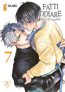 FATTI ODIARE – KIRAI DE ISASETE n. 7