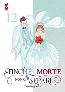 FINCHÉ MORTE NON CI SEPARI n. 12