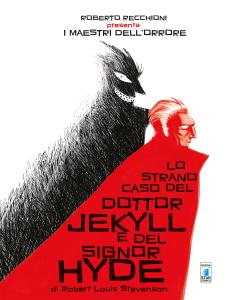 ROBERTO RECCHIONI PRESENTA: LO STRANO CASO DEL DOTTOR JEKYLL E DEL SIGNOR HYDE