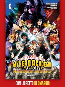 MY HERO ACADEMIA – THE MOVIE – HEROES:RISING – ROMANZO n. 1