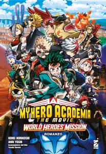 MY HERO ACADEMIA - THE MOVIE - WORLD HEROES' MISSION - ROMANZO