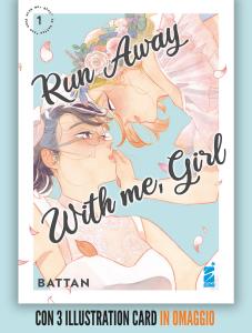 RUN AWAY WITH ME, GIRL n. 1