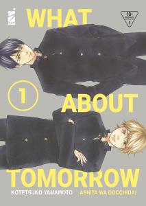 WHAT ABOUT TOMORROW - ASHITA WA DOCCHIDA! n. 1