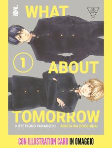 WHAT ABOUT TOMORROW - ASHITA WA DOCCHIDA! n. 1