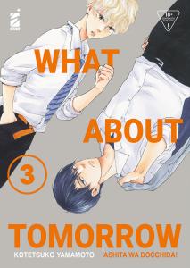 WHAT ABOUT TOMORROW - ASHITA WA DOCCHIDA! n. 3