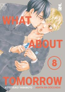 WHAT ABOUT TOMORROW - ASHITA WA DOCCHIDA! n. 8