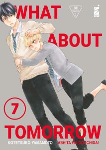 WHAT ABOUT TOMORROW - ASHITA WA DOCCHIDA! n. 7