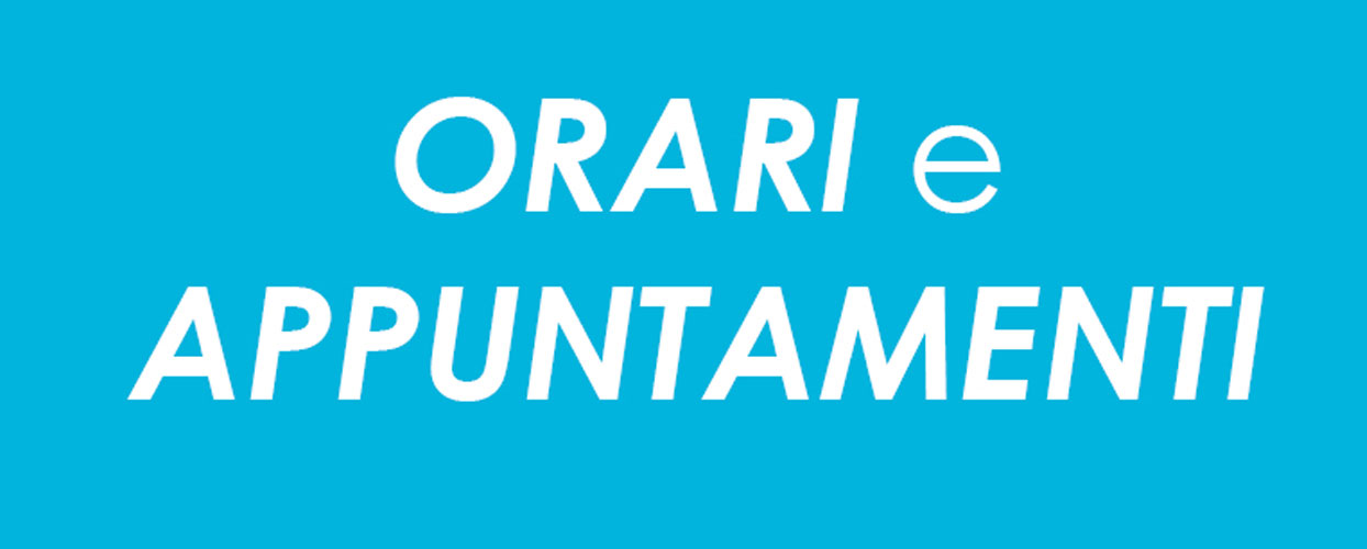 Orari e Appuntamenti